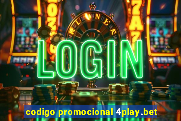 codigo promocional 4play.bet